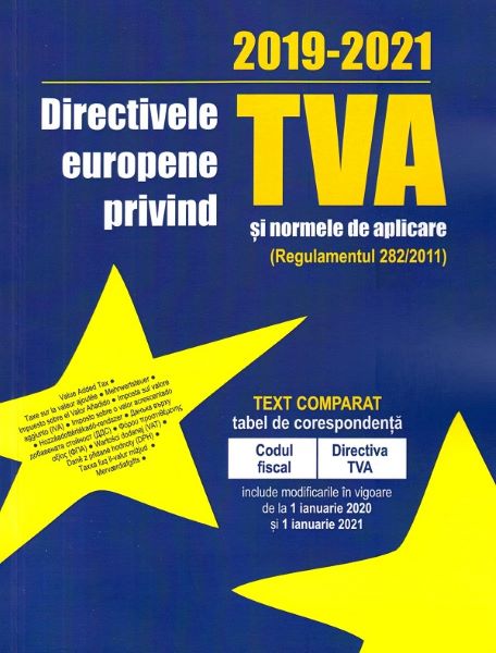 Cartea Directivele europene privind TVA si normele de aplicare 2019-2021 de * * * – Editura CON FISC