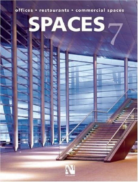 Cartea Spaces 7: Offices, Restaurants, Commercial Spaces de Fernando de Haro, Omar Fuentes