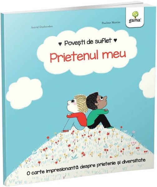 Cartea Povesti de suflet: Prietenul meu de Astrid Desbordes, Pauline Martin