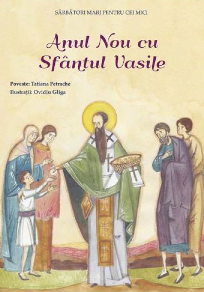 Cartea Anul nou cu Sfantul Vasile - Tatiana Petrache