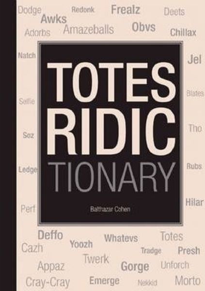 Cartea Totes Ridictionary de Balthazar Cohen