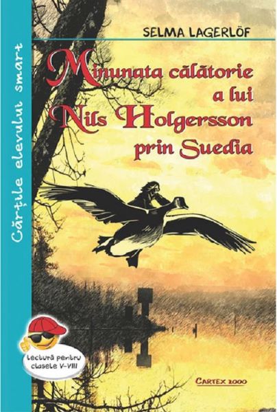Cartea Minunata calatorie a lui Nils Holgersson prin Suedia de Selma Lagerlof