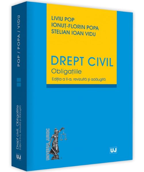 Cartea Drept civil. Obligatiile. Ed.2 de Liviu Pop, Ionut-Florin Popa, Stelian Ioan Vidu