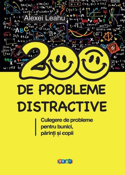Cartea 200 de probleme distractive de Alexei Leahu