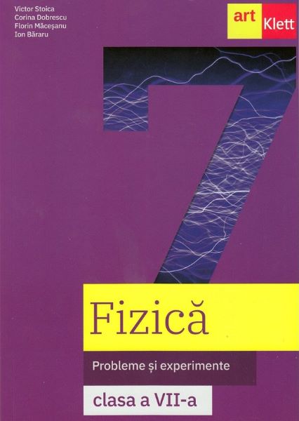 Cartea Fizica. Probleme si experiente - Clasa 7 - Caietul elevului de Victor Stoica, Corina Dobrescu