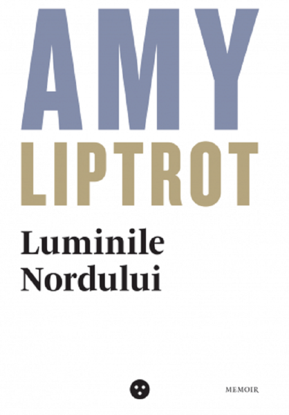 Cartea Luminile nordului de Amy Liptrot