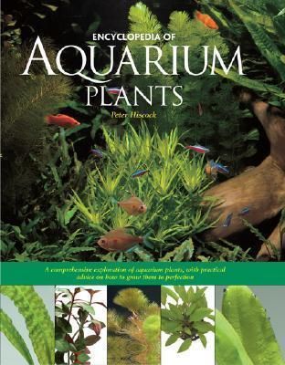 Cartea Encyclopediaopedia of Aquarium Plants de Peter Hiscock