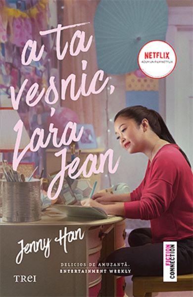Cartea A ta vesnic, Lara Jean - Jenny Han