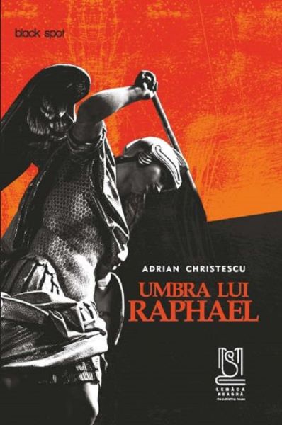Cartea Umbra lui Raphael de Adrian Christescu