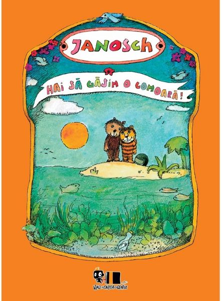 Cartea Hai sa gasim o comoara! - Janosch