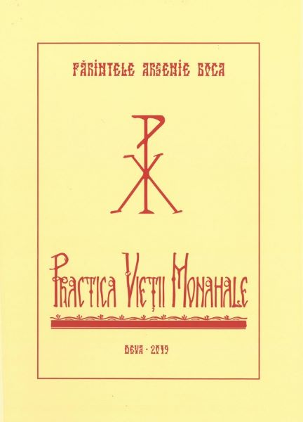 Cartea Practica vietii monahale - Parintele Arsenie Boca