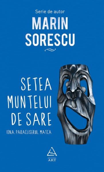 Cartea Setea muntelui de sare - Marin Sorescu