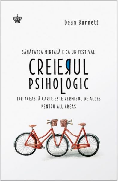 Cartea Creierul psiho-logic - Dean Burnett