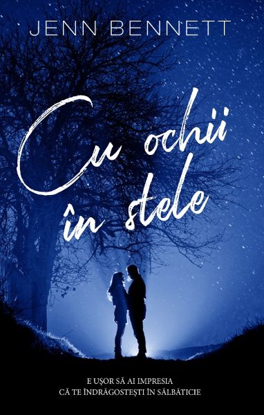 Cu ochii in stele – Jenn Bennett