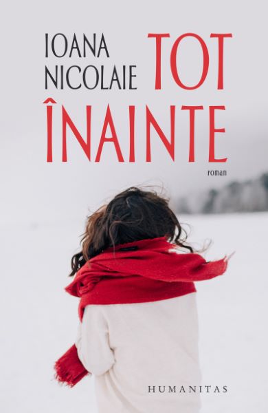 Cartea Tot inainte - Ioana Nicolaie}