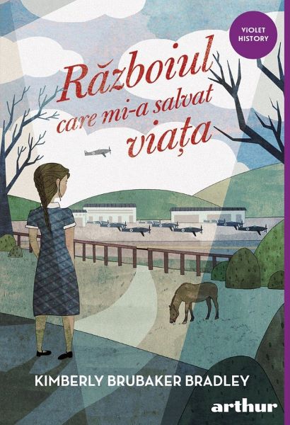 Cartea Razboiul care mi-a salvat viata de Kimberly Brubaker Bradley