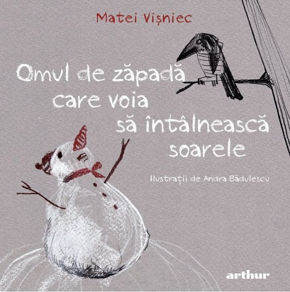 Cartea Omul de zapada care voia sa intalneasca soarele de Matei Visniec