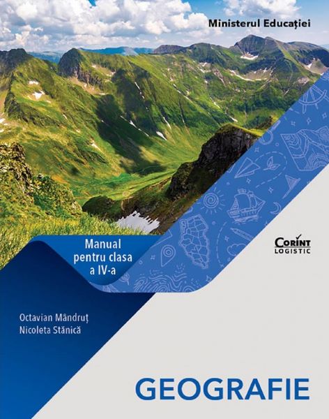 Cartea Geografie - Clasa 4 - Manual - Octavian Mandrut, Nicoleta Stanica