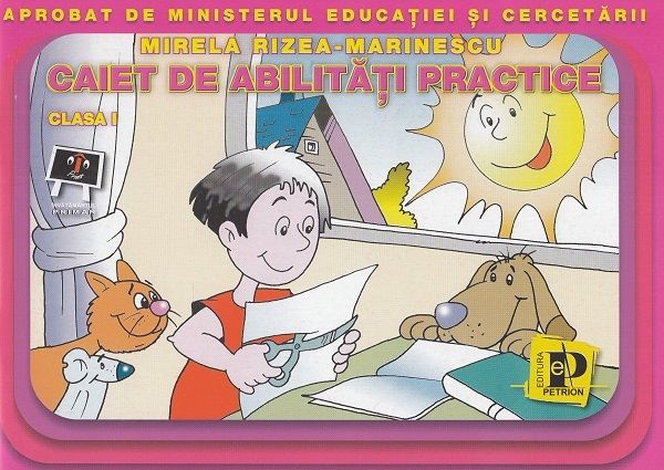 Cartea Caiet de abilitati practice - Clasa 1 - Mirela Rizea-Marinescu