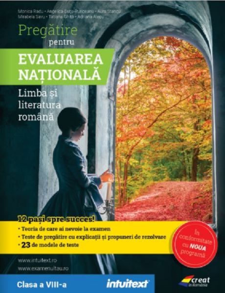 Cartea Pregatire pentru Evaluarea Nationala: Limba si literatura romana - Clasa 8 de Monica Radu, Adriana Alecu, Aura Stancu, Tatiana Ghita, Mirabela Savu, Angelica Dutu-Runceanu