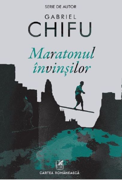 Cartea Maratonul invinsilor de Gabriel Chifu