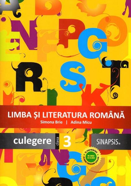 Cartea Limba si literatura romana - Clasa 3 - Culegere de Simona Brie, Adina Micu