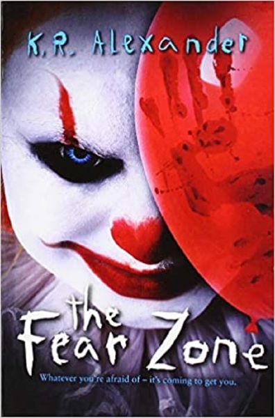 Cartea The Fear Zone de K. R. Alexander – Editura SCHOLASTIC