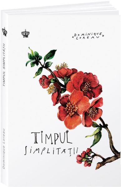 Cartea Timpul simplitatii - Dominique Loreau