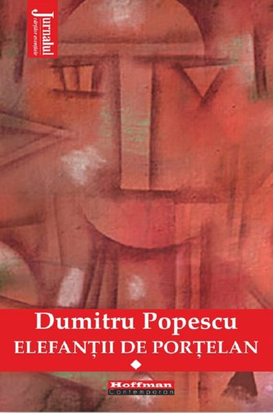 Cartea Elefantii de portelan Vol.1 de Dumitru Popescu
