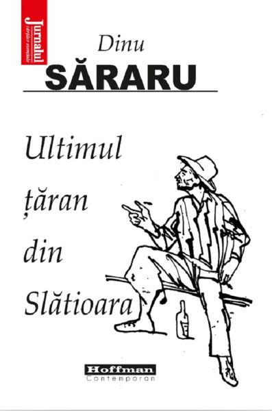Cartea Ultimul taran din Slatioara de Dinu Sararu