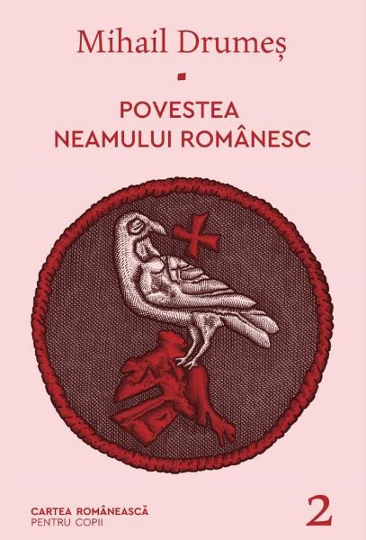 Cartea Povestea neamului romanesc Vol.2 de Mihail Drumes