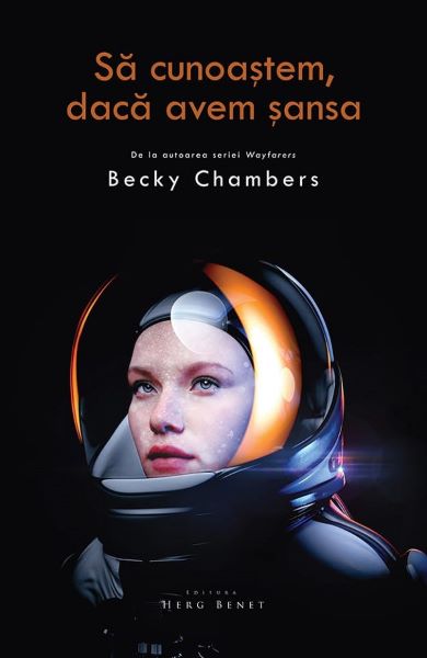 Sa cunoastem, daca avem sansa – Becky Chambers