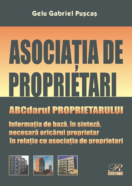 Cartea Asociatia de proprietari. ABCdarul proprietarului de Gelu Gabriel Puscas