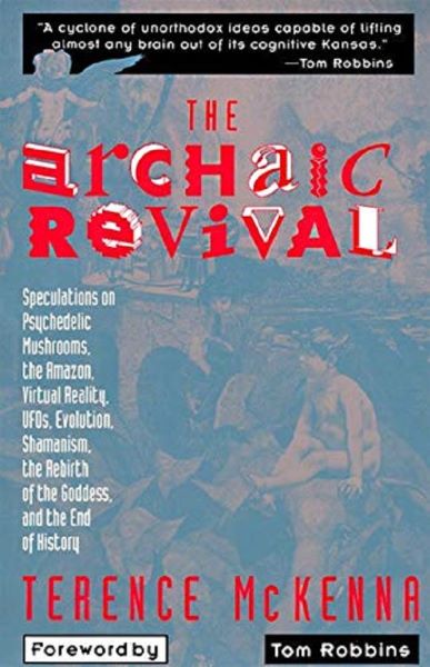 Cartea The Archaic Revival de McKenna – Editura HARPERCOLLINS