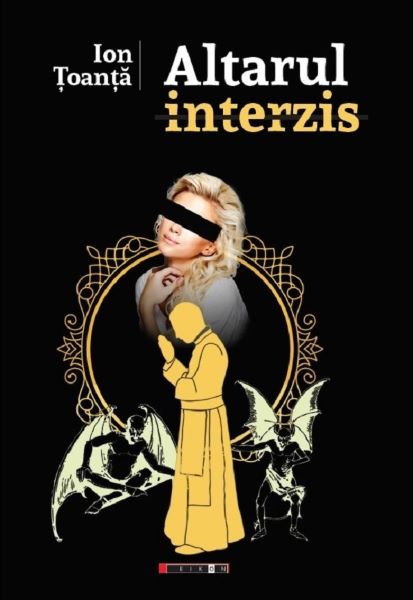 Cartea Altarul interzis - Ion Toanta