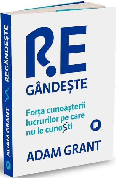 Cartea Regandeste de Adam Grant