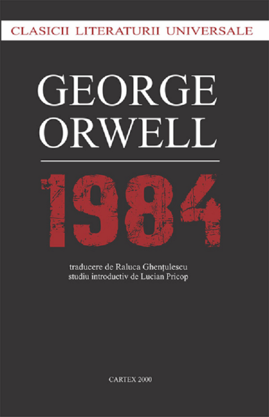 Cartea 1984 de George Orwell – Editura CARTEX