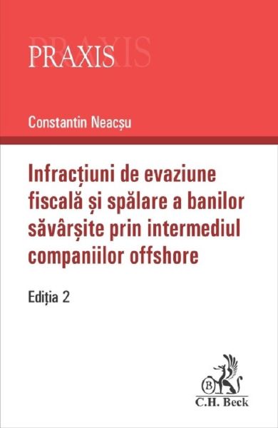 Cartea Infractiuni de evaziune fiscala si spalare a banilor savarsite prin intermediul companiilor offshore de Constantin Neacsu