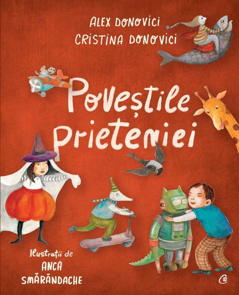 Cartea Povestile prieteniei de Alex Donovici, Cristina Donovici