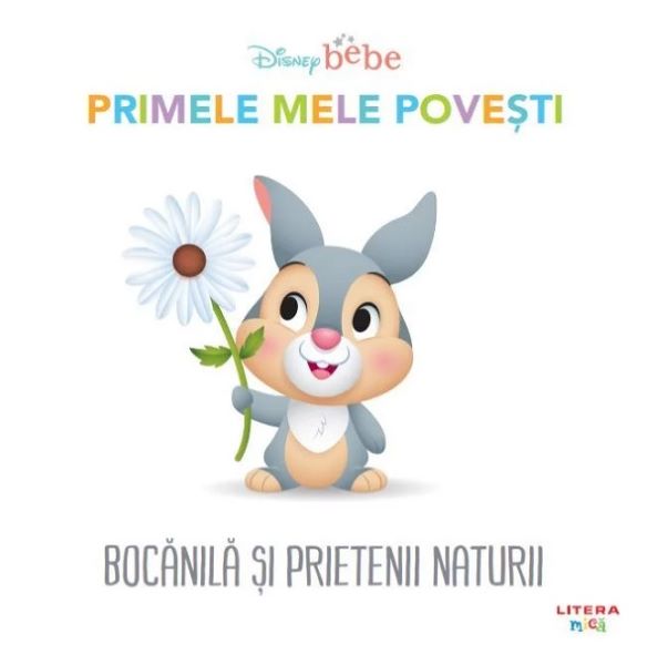 Disney Bebe. Primele mele povesti: Bocanila si prietenii naturii