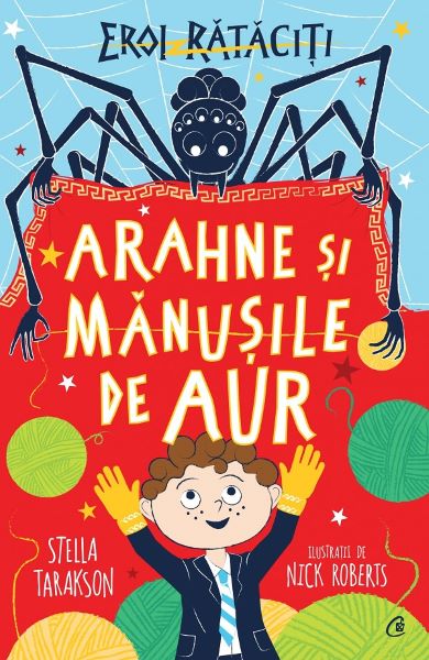 Cartea Eroi rataciti. Arahne si manusile de aur! de Stella Tarakson
