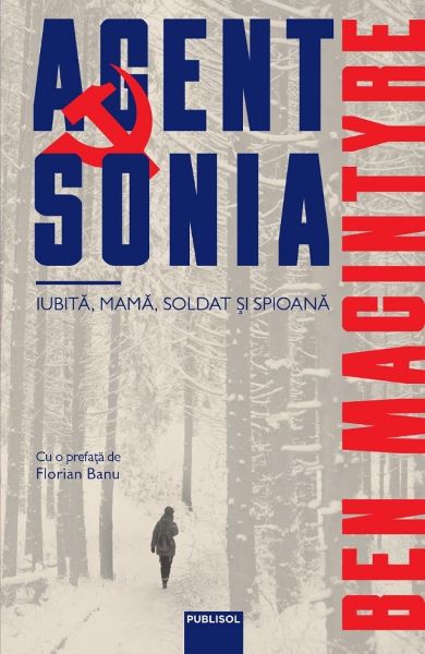 Cartea Agent Sonia - Ben Macintyre