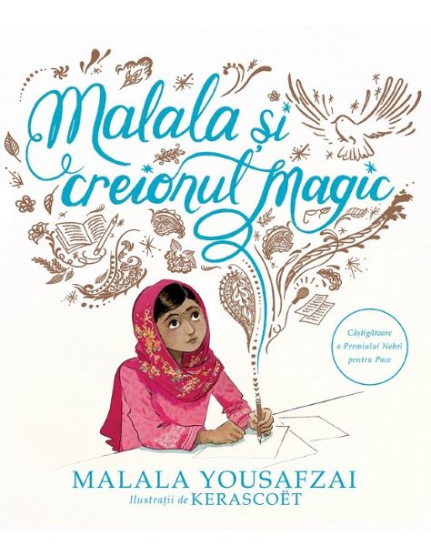 Cartea Malala si creionul magic - Malala Yousafzai