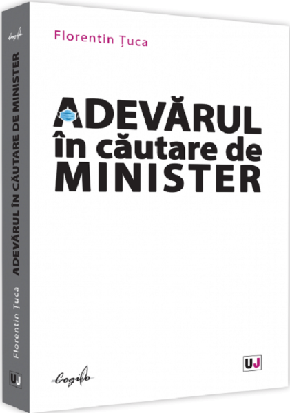 Cartea Adevarul in cautare de minister de Florentin Tuca