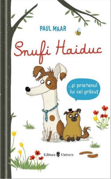Cartea Snufi Haiduc si prietenul lui grasut de Paul Maar, SaBine Buchner