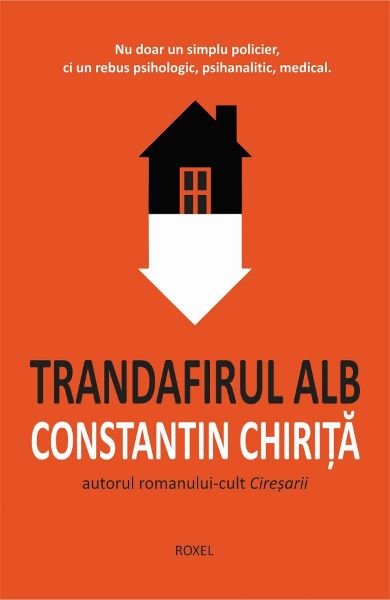 Cartea Trandafirul alb - Constantin Chirita
