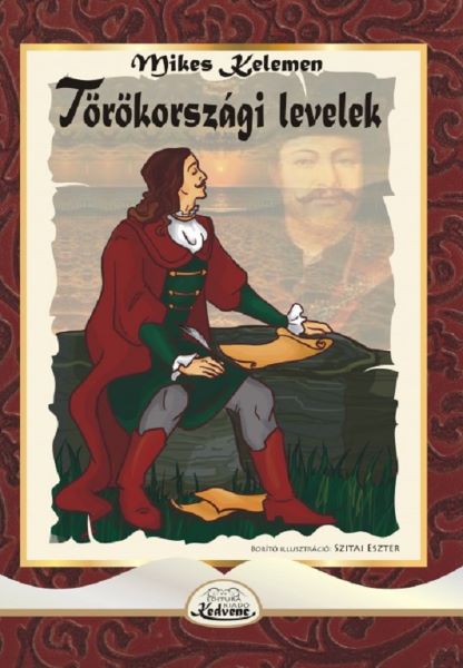 Cartea Torokorszagi levelek de Mikes Kelemen