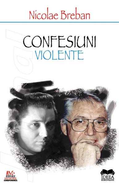Cartea Confesiuni violente - Nicolae Breban
