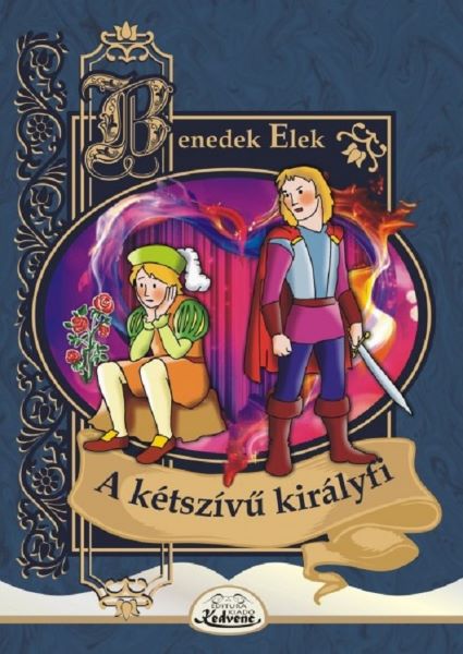 Cartea A ketszivu kiralyfi de Benedek Elek