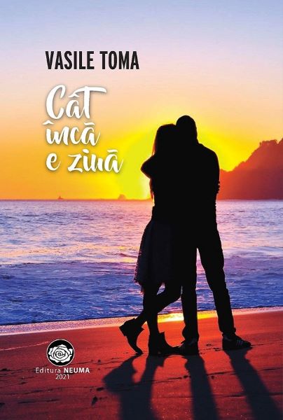 Cartea Cat inca e ziua - Vasile Toma